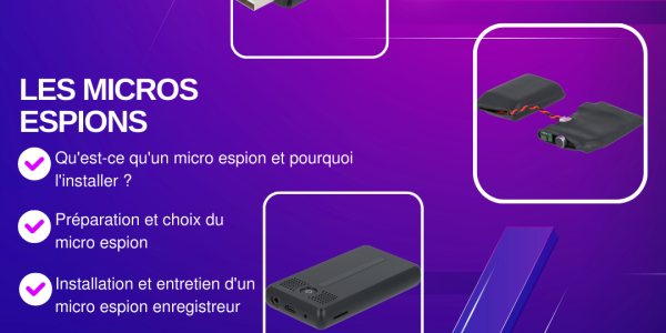 Micro Espion : Installation Facile et Utilité Pratique pour une Surveillance Discrète avec HD Protech